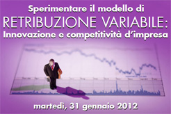 Sperimentare il modello di retribuzione variabile: innovazione e competitivit� d`impresa